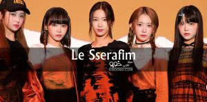 «لسرافیم» Le Sserafim؛ گروه جدید موسیقی دخترانه کره‌ای در سال ۲۰۲۲