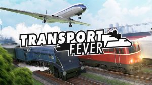 بازی Transport Fever 2